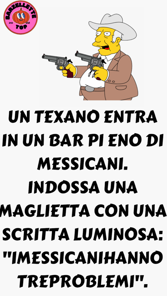 Un texano entra in un bar pieno di messicani