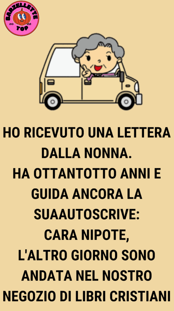 Umorismo – La nonna ha trovato un adesivo per paraurti “suona il clacson se ami Gesù”.