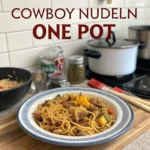 Cowboy Nudeln One Pot
