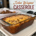 John Wayne Casserole